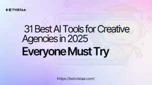 31 Best AI Tools for Creative Agencies in 2025